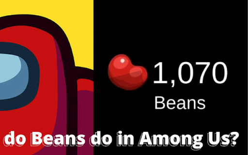 Beans For AmongUS from Chrome web store to be run with OffiDocs Chromium online Beans For AmongUS from Chrome web store to be run with OffiDocs Chromium online
