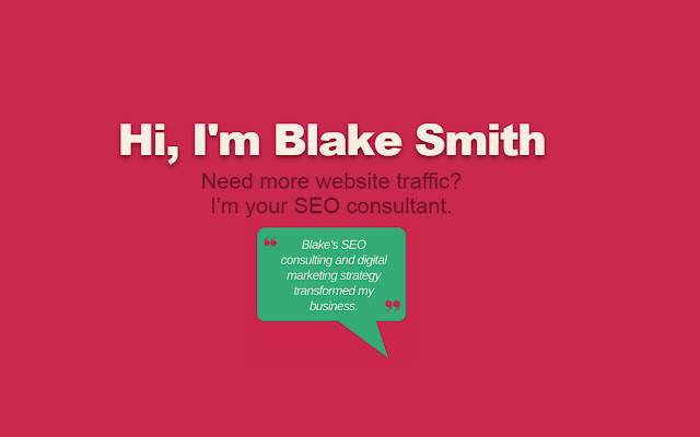 Blake Smiths SEO Consulting from Chrome web store to be run with OffiDocs Chromium online Blake Smiths SEO Consulting from Chrome web store to be run with OffiDocs Chromium online