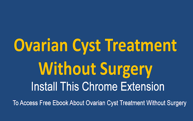 Ovarian Cyst Treatment Without Surgery from Chrome web store to be run with OffiDocs Chromium online Ovarian Cyst Treatment Without Surgery from Chrome web store to be run with OffiDocs Chromium online