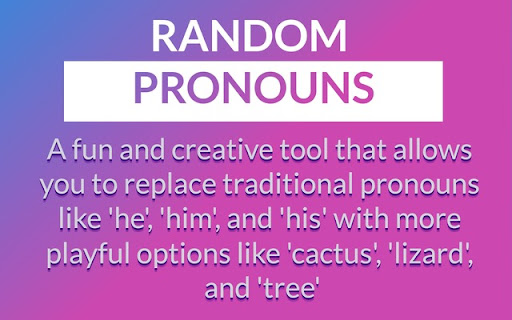 Random Pronouns from Chrome web store to be run with OffiDocs Chromium online Random Pronouns from Chrome web store to be run with OffiDocs Chromium online