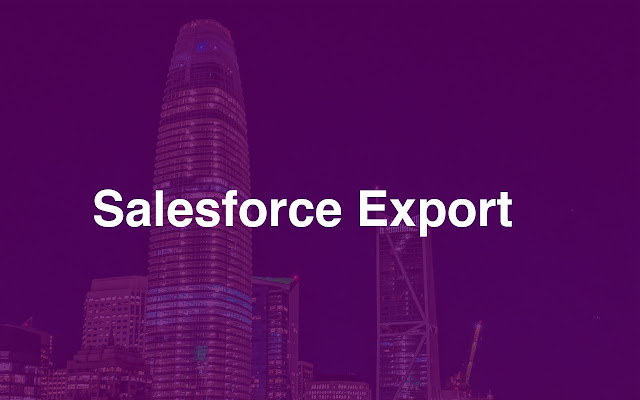 Salesforce Export by Dataday from Chrome web store to be run with OffiDocs Chromium online Salesforce Export by Dataday from Chrome web store to be run with OffiDocs Chromium online
