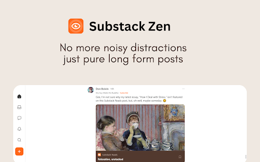 Substack Zen from Chrome web store to be run with OffiDocs Chromium online Substack Zen from Chrome web store to be run with OffiDocs Chromium online
