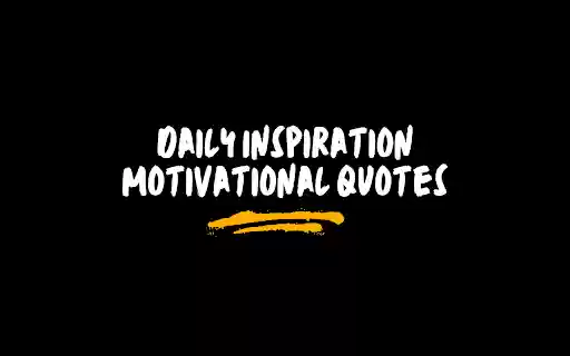 Daily Inspiration Motivational Quotes from Chrome web store to be run with OffiDocs Chromium online Daily Inspiration Motivational Quotes from Chrome web store to be run with OffiDocs Chromium online