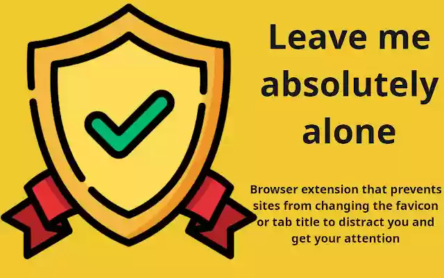 LMAA Leave me absolutely alone from Chrome web store to be run with OffiDocs Chromium online LMAA Leave me absolutely alone from Chrome web store to be run with OffiDocs Chromium online