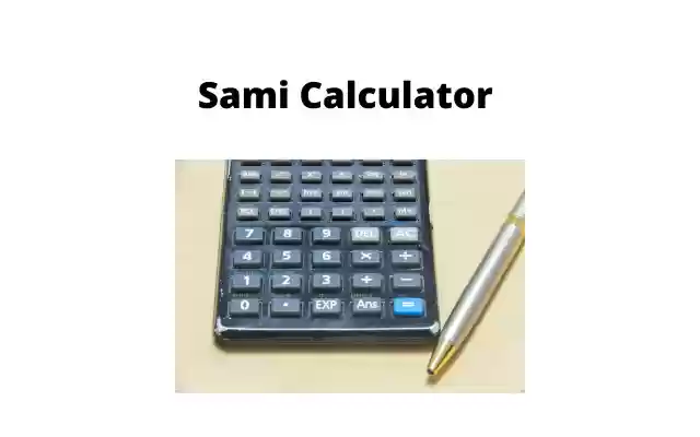 Sami Calculator from Chrome web store to be run with OffiDocs Chromium online Sami Calculator from Chrome web store to be run with OffiDocs Chromium online