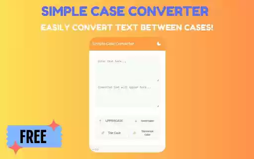 Simple Case Converter from Chrome web store to be run with OffiDocs Chromium online Simple Case Converter from Chrome web store to be run with OffiDocs Chromium online
